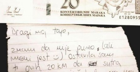 PORUKA DJEVOJČICE IZ BIH KOJA JE RASTUŽILA REGION: "Dragi moj tajo, ostavila sam ti 20KM da sutra..."