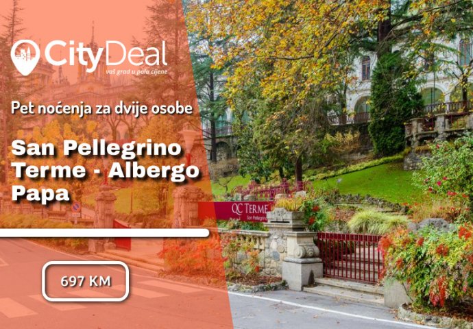 San Pellegrino Terme - odličan izbor za putovanje s cijelom porodicom ili za romantičan bijeg u dvoje!