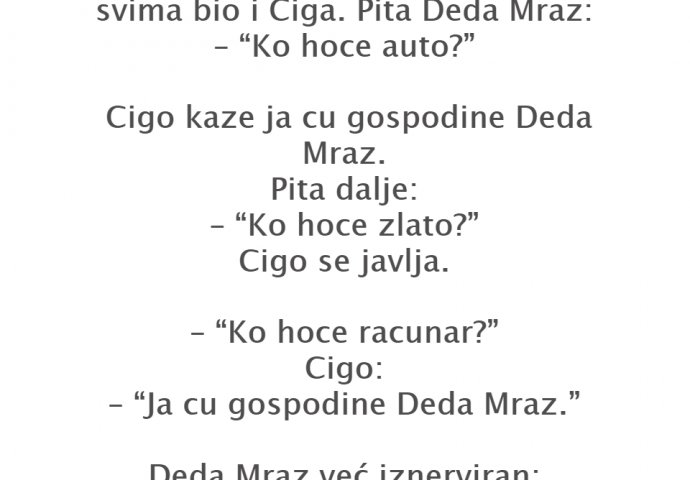 VIC DANA: Deda Mraz i Cigo