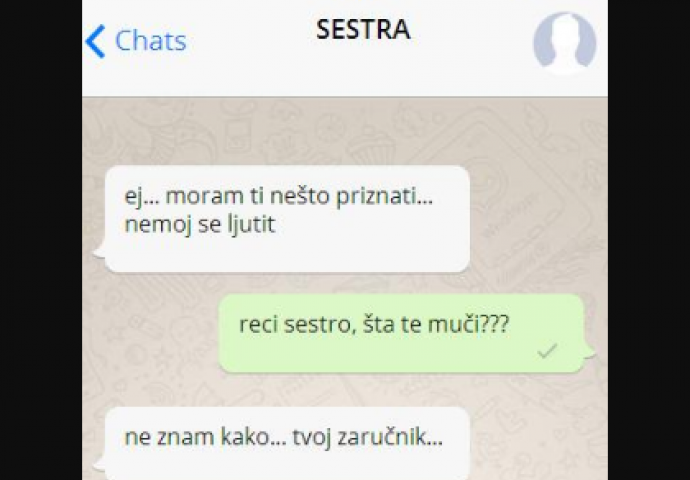 JOŠ UVIJEK SE TRESEM, MOJA SESTRA MI JE POSLALA OVU PORUKU NA MOBITEL: Kad sam pročitala zadnju rečenicu, SAMO SAM SE SRUŠILA!