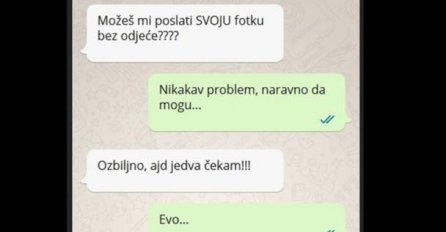 PITAO ME DEČKO DA MU POŠALJEM SLIKU BEZ ODJEĆE, A KAD JE DOBIO NIJE MOGAO DA SE SMIRI: Poslije ovog me nije prestajao zvati, ŠTA MU URADI, UHH