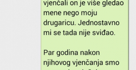 U SUBOTU SE UDAJEM ZA BIVŠEG MUŽA MOJE NAJBOLJE DRUGARICE: Kad je ona to saznala, OVO MI JE REKLA, JOŠ SAM U ŠOKU!