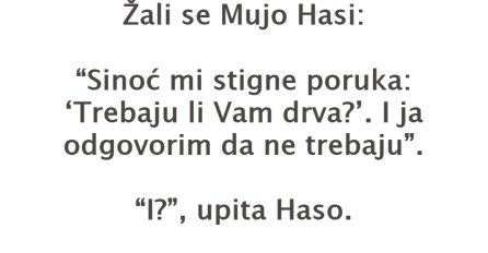 VIC DANA: Žali se Mujo Hasi