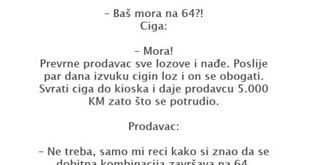 VIC DANA: Dođe ciga na kiosk Lutrije