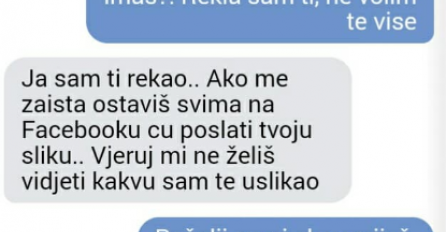 REKAO JE AKO GA OSTAVIM DA ĆE SVIMA POSLATI MOJU TAJNU SLIKU: Mislila sam da blefira, ali kad mi je poslao sliku, DOŠLO MI MUKA, EVO KAKVU ME USLIKAO