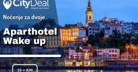 Aparthotel Wake up: Posjetite predivni Beograd i boravite u srcu grada i centru svih dešavanja!