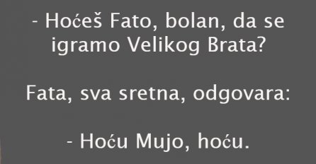 VIC: IGRAJU SE MUJO I FATA