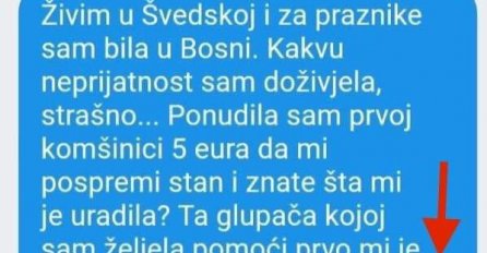 PONUDILA SAM KOMŠINICI DA MI OČISTI KUĆU ZA 5 EURA: Htjela sam joj pomoći, a ona mi je ...