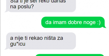 ŠEF MI JE REKAO DA IMAM DOBRE NOGE, MUŽ NAVALIO HOĆE DA ZNA DETALJE: Kad je vidio moju zadnju poruku UHVATIO SE ZA GLAVU, BLAM VIJEKA!