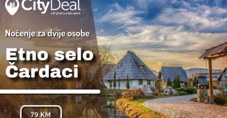 LAST MINUTE: Doživite potpunu relaksaciju u šarmantnom Etno selu Čardaci!