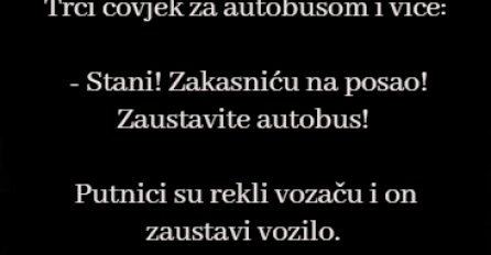 VIC: Trči čovjek za autobusom i viče: