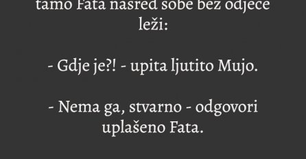 VIC: MUJO STIGAO S POSLA RANIJE