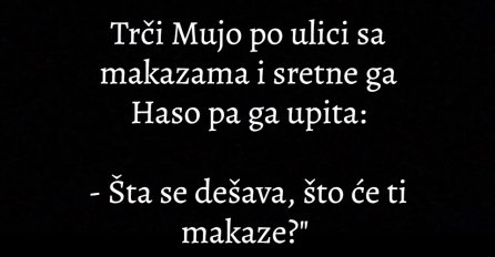 VIC: Trči mujo po ulici