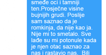 "Jedina cura u koju sam se zaljubio bila je cura romske nacionalnosti."