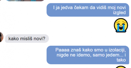SVOJU DJEVOJKU ZBOG KORONE NISAM VIDIO VEĆ MJESEC DANA: Danas mi je poslala svoju sliku, ŠTA JE OVO URADILA OD SEBE?
