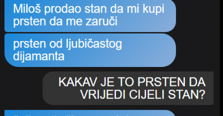 KĆERKA MI JAVILA DA JOJ JE MOMAK PRODAO STAN DA JOJ KUPI ZARUČNIČKI PRSTEN: Kad mi je poslala prsten DOŠLO MI ZLO, ŠTA JE OVO!
