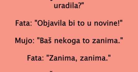 VIC: ŠTA AKO MUJO VARA FATU?