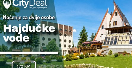Nezaboravan wellnes odmor za dvoje doživite u hotelu Hajdučke Vode!