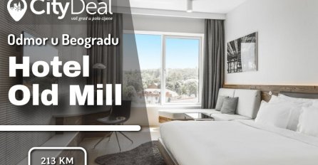 Priuštite sebi luksuzno uživanje u Beogradu i hotelu Old Mill - Radisson Collection-u!