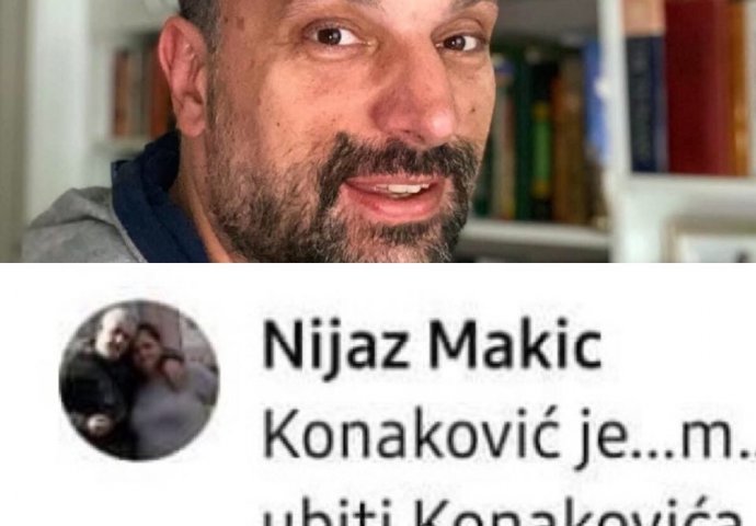 Nijaz Makić javno poziva na ubistvo Elmedina Konakovića