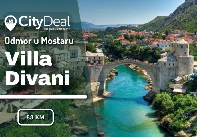 Neka Vaš izbor za odličan odmor sa porodicom ili prijateljima bude Mostar i luksuzna Villa Divani!