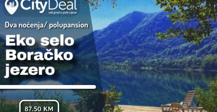 Odmor provedite u Eko selu Boračko jezero i odmorite se u čistoj prirodi!