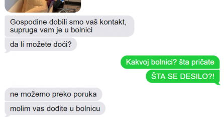 JAVILI SU MI DA MI JE SUPRUGA U BOLNICI I POSLALI NJENU SLIKU: A kad su mi rekli šta joj je POBJESNIO SAM, NEK MI NE DOLAZI NA OČI!