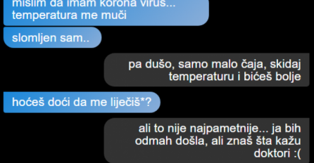 SLAGAO SAM DJEVOJCI DA IMAM KORONA VIRUS, DA VIDIM NJENU REAKCIJU: Kad sam pročitao njenu zadnju poruku, ODMAH SAM JE OSTAVIO!