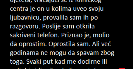 "Doživjela sam prevaru, na jako ružan način sam saznala. "