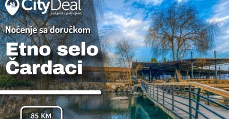 Etno selo Čardaci: Uživajte u bajkovitom septembarskom odmoru u luksuznom Wellness & Spa centru za dvije osobe!