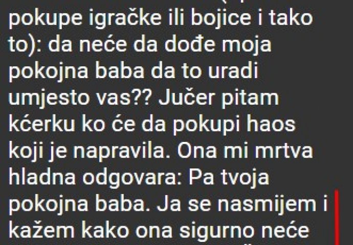 "Imam običaj da kažem djeci kad neće nešto da urade"