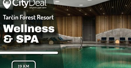 Prepustite se potpunom uživanju: Opuštajući wellness day provedite u luksuznom ambijentu Tarčin Forest Resort and Spa!