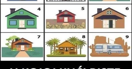 U KOJOJ KUĆI BISTE ŽIVJELI! Odaberite samo jednu i spremite se na iznenađenje: AKO STE IZABRALI OVU - CRNO VAM SE PIŠE