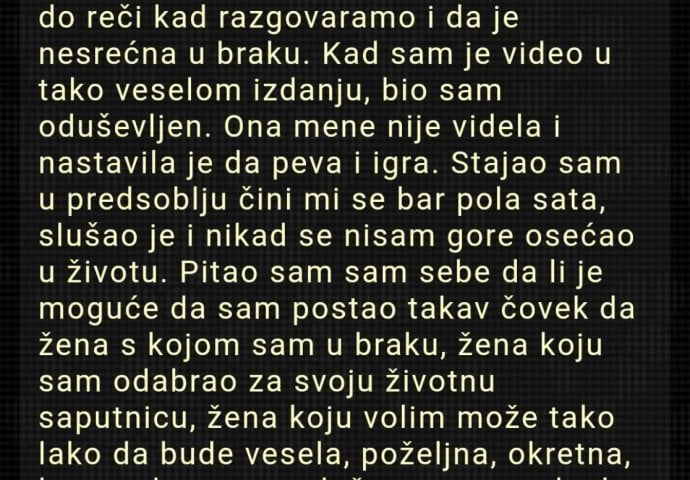 “Danas Se Vraćam Kući Sa Posla I Čujem Iz Hodnika Muziku…”