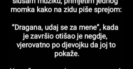 "Sjedim u autu, slušam muziku, kad primijetim jednog momka..."