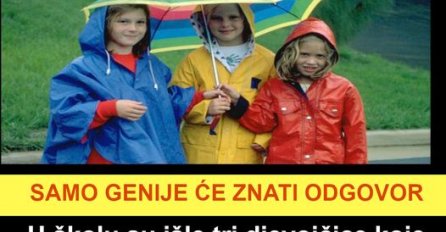 Zagonetka: U školu su išle tri djevojčice koje su dijelile jedan kišobran.
