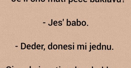 VIC: Mujo traži baklavu