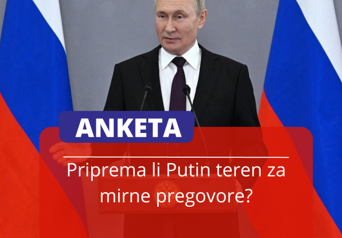 ANKETA: Priprema li Putin teren za mirne pregovore?