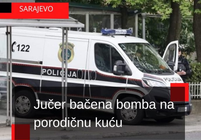 PRVE INFORMACIJE: U Sarajevu jučer bačena bomba na porodičnu kuću