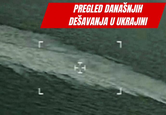 PREGLED DANAŠNJIH DEŠAVANJA U UKRAJINI: Evo šta je do sada obilježilo 237. dan rata!