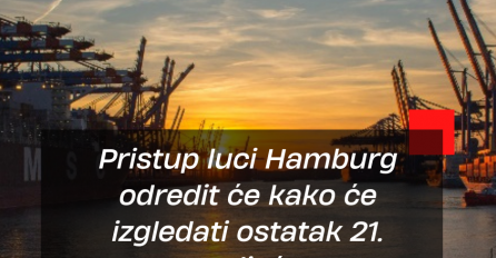 Vrata Euroazije nalaze se na sjeveru Njemačke: Pristup luci Hamburg odredit će kako će izgledati ostatak 21. stoljeća