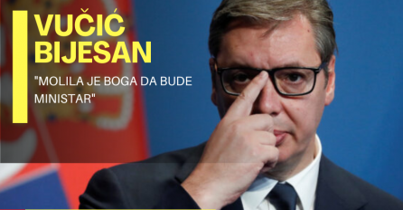 Vučić bijesan na Zoranu: Molila je Boga da bude ministar