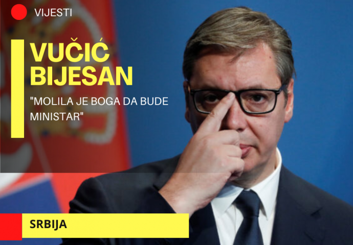 Vučić bijesan na Zoranu: Molila je Boga da bude ministar