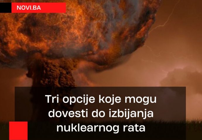 Tri opcije koje mogu dovesti do izbijanja nuklearnog rata