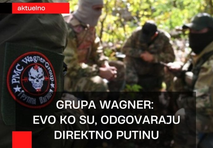 Grupa Wagner: Odgovaraju direktno Putinu, a utjecajni su poput Lavrova i Šojgua