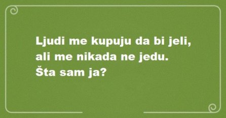 MOZGALICA: Ljudi me kupuju da bi jeli, ali me nikada ne jedu