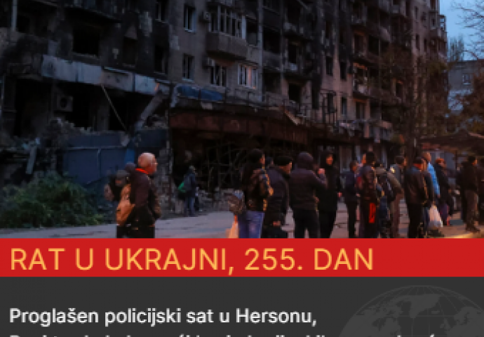 RAT U UKRAJINI, 255. DAN: Proglašen policijski sat u Hersonu, Rusi tvrde kako veći broj ukrajinskih snaga kreće na grad