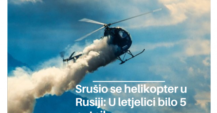 Srušio se helikopter u Rusiji: U letjelici bilo 5 putnik