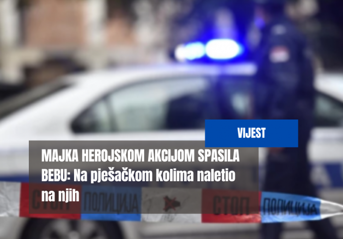 MAJKA HEROJSKOM AKCIJOM SPASILA BEBU: Na pješačkom kolima naletio na njih