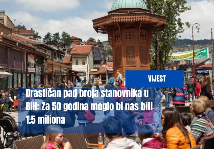 Drastičan pad broja stanovnika u BiH: Za 50 godina moglo bi nas biti 1.5 miliona